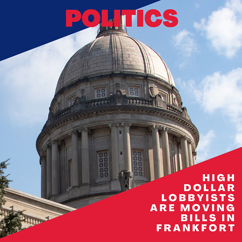 High-dollar lobbyists are moving bills in Frankfort
