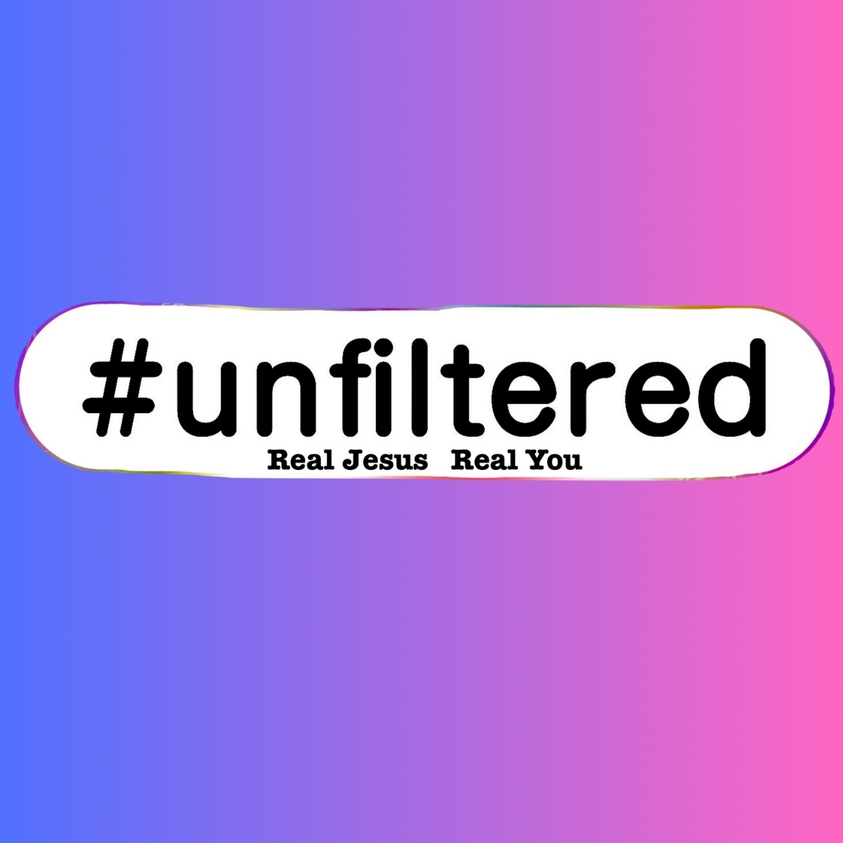 ‘#unfiltered: Real Jesus, Real You’ March 27 at Archer Park